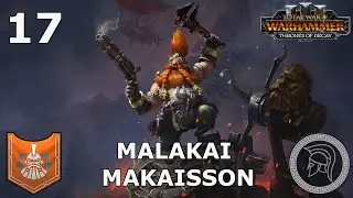Total War: Warhammer 3 - Malakai Makaisson - Immortal Empires - Part 17 (No Commentary)