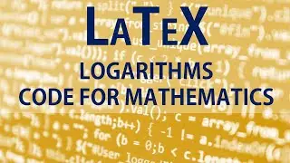 LaTeX code for logarithm base Math Equations How to write Log in LaTeX Overleaf Editor