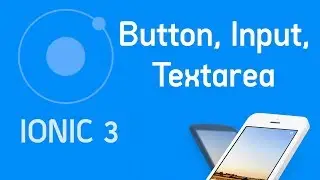 Ionic 3 Tutorial #2 Component button, input, textarea