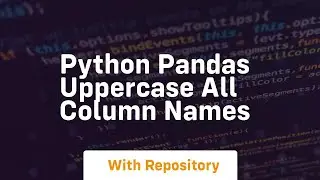 python pandas uppercase all column names