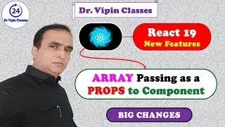 14. React 19 Passing Array as Props to Component in Hindi | Dr. Vipin Classes