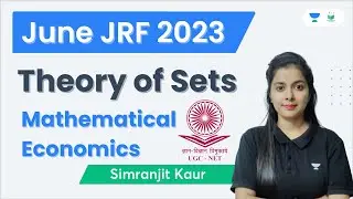 Theory of Sets | Mathematical Economics | June JRF 2023 | Simranjit Kaur