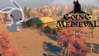 Чертовы зайцы !!! - Going Medieval #31 (Прохождение игры на русском - PC)