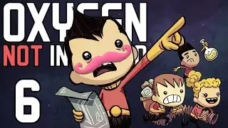 Oxygen Not Included | Part 6 | OHANA MEANS FAMILY