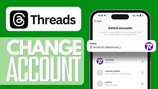 How To Change Your Account on Threads | Tutorial