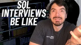 SQL Interviews Be Like