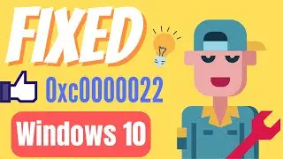 How to Fix the Error 0xc0000022 on Windows 10 - 2024 | Windows Error 0xc0000022 | eTechniz.com 👍