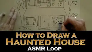 ASMR Loop: How to Draw a Haunted House - Unintentional ASMR - 1 Hour