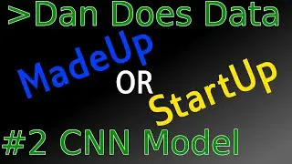 DanDoesData MadeUp or Startup? #2: Convolutional Sequence