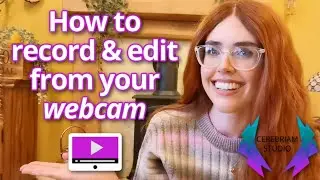 How To Record & Edit Video From Your Webcam