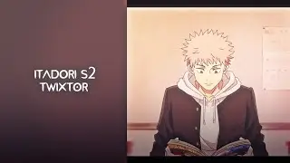 Itadori Yuuji S2 Twixtor