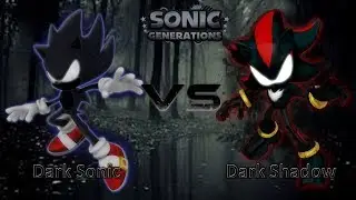 Sonic Generations Mod Part 133_ Dark Sonic VS Dark Shadow