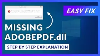 adobepdf.dll Missing Error | How to Fix | 2 Fixes | 2021