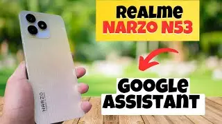 Google Assistant Realme Narzo N53 || How to enable google assistant || How to use google assistant