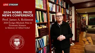 2024 Nobel Prize News Conference Honoring UChicago Prof. James A. Robinson