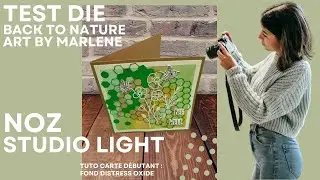 TEST DIE NOZ STUDIOLIGHT BACK TO NATURE ART BY MARLENE TUTO CARTE FOND DISTRESS OXIDE : débutant