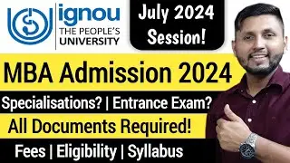 Ignou MBA Admission 2024 | Specialisation & Fees | Ignou Admission July 2024 | Online MBA Admission