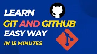 Learn Git and GitHub Basics | The Easy Way