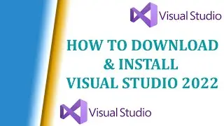 How To Download And Install Visual Studio 2022 For ASP.NET Applications | ASP.NET Core | Console App