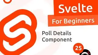 Svelte Tutorial for Beginners #25 - Poll Details Component