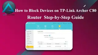 "How to Block Devices on TP-Link Archer C80 Router | Step-by-Step Guide"