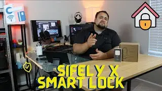 Sifely X Smart Lock and Gateway | Unboxing and Review!!