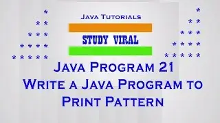 Java Program 21 - Java Program to Print Pyramid Patterns 02 - Study Viral