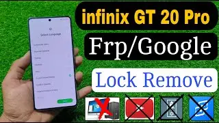 New Method 2024 - Infinix GT 20 Pro Frp Lock Remove | Inifnix (X6871) Frp Bypass Without Laptop |