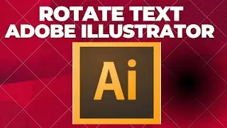 How to rotate text in adobe illustrator | how to rotate text in illustrator | illustrator tutorial