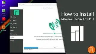 How to install Manjaro Deepin 17.1.11.1