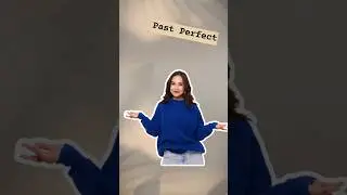 Past Perfect | 