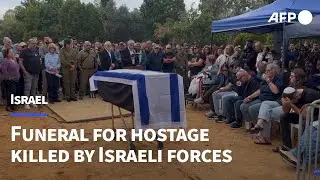 Funeral for hostage killed by Israeli forces in Gaza | AFP