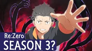 Re:Zero Season 3 Release Date & Possibility? (2022 Updated)