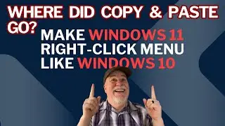 Where Did Copy and Paste Go? Make Windows 11 Right-Click Like Windows 10