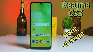 How To Change Font Style In Realme C33,Font Change Setting