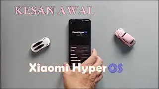 Kesan Awal HyperOS Pada Xiaomi 13T