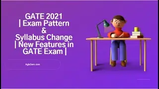 GATE 2021 | Exam Pattern and Syllabus Change | New Features in GATE Exam