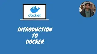 Introduction to Docker