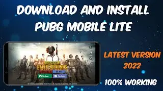 Download and Install PUBG Mobile Lite | Latest Version 2022 | 100% Working #pubgmobilelite