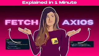 Fetch vs. Axios in 1 minute