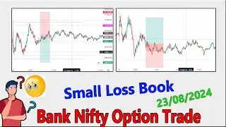 Bank Nifty Options Trade: Patient Entry but Sideways Market – What’s Next? Trade-23/08/2024