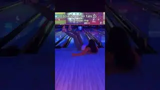 Bowling fail...