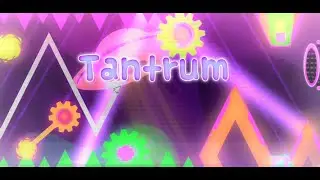 Tantrum by DanZmeN & more. | Geometry Dash | (ZBot)