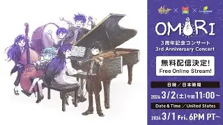 OMORI 3rd Anniversary Concert