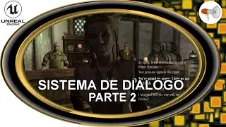 📢 Sistema de dialogo con NPC parte 2, unreal engine 114, tutorial español.