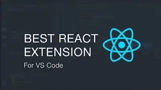 Best React Extension for Visual Studio Code