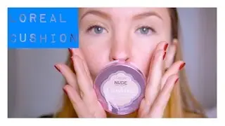 Loreal Cushion. Кушон Лореаль отзыв.Первое впечатление.Anna Gap