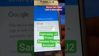 Samsung J2 Prime SM-G532M Remove Google Account Bypass FRP.