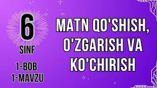 1 bob 1 mavzu  Matn qoshish, ozgarish va kochirish