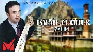 Karadeniz Şarkıları - İsmail Cumhur - Zalim